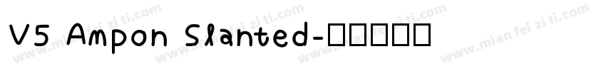 V5 Ampon Slanted字体转换
